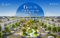 6 giá trị nâng tầm chuẩn sống và đầu tư tại Salacia Villas