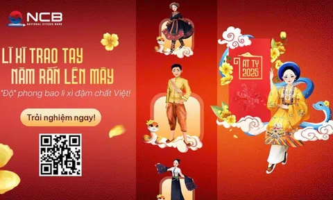 Chào Xuân mới, NCB tung ưu đãi hấp dẫn, lì xì online cực chất