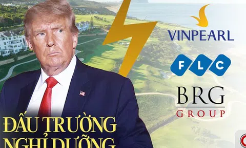 “Đấu trường nghỉ dưỡng” cho giới thượng lưu: Dự án 1,5 tỷ USD của Tập đoàn Trump sẽ trở thành đối thủ đáng gờm với Vinpearl, FLC, BRG ở miền Bắc?