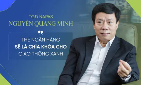 TGĐ NAPAS: Thẻ ngân hàng sẽ trở thành “chìa khóa” kết nối mọi dịch vụ, từ giao thông, y tế, đến giáo dục, thương mại