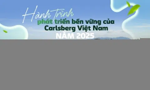 Hành trình phát triển bền vững của Carlsberg Việt Nam năm 2025