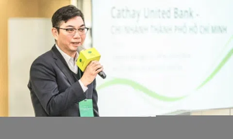 Việt Nam trên bản đồ tăng trưởng dài hạn của Tập đoàn Tài chính Cathay