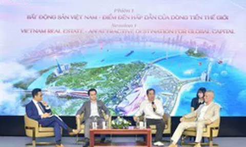 Việt Nam chuyển mình thành "điểm đến đầu tư hấp dẫn của dòng vốn ngoại, bất động sản hưởng lợi lớn