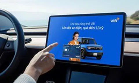 Quẹt thẻ VIB nhận xe điện, vay mua ô tô tiết kiệm nhiên liệu lãi suất chỉ từ 6%