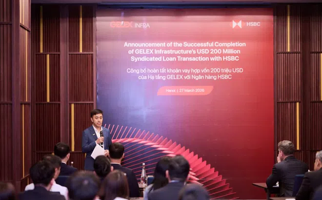 Hạ tầng GELEX hoàn tất khoản vay hợp vốn 200 triệu USD với HSBC