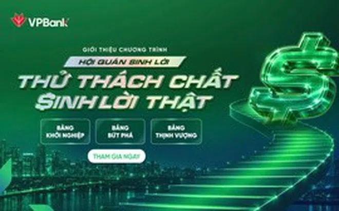 ‘Hội quán Sinh lời’ của VPBank: Chinh phục thử thách, gia tăng lợi ích tài chính